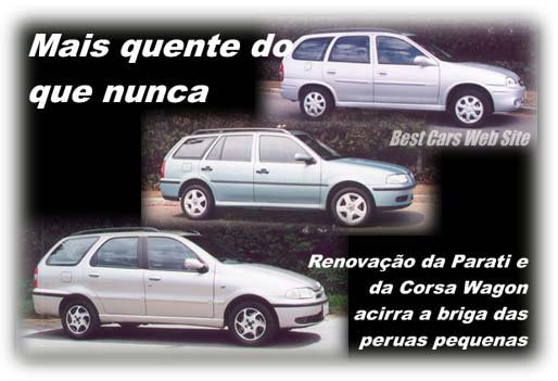 Mais quente do que nunca: renovao da Parati e da Corsa Wagon acirra a briga das peruas pequenas